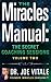 The Miracles Manual: The Secret Coaching Sessions, Volume 2