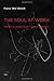 The Soul at Work by Franco "Bifo" Berardi