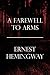 A Farewell to Arms by Ernest Hemingway