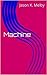 Machine