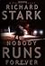 Nobody Runs Forever