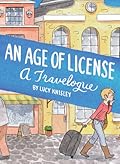 An Age of License: A Travelogue