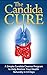 The Candida Cure: A Simple ...