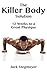 The Killer Body Solution: 12 Weeks to a Great Physique (Man V2 Book 1)