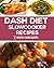 Dash Diet Slow Cooker Recipes by Healthy Eating Recipes