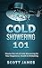 Cold Showering 101: Master the Art of Cold Showering for Your Happiness, Health & Wellbeing