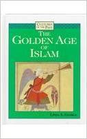 The Golden Age of Islam (Cultures of the Past)