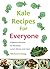 Kale Recipes For Everyone by Michael Chung