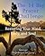 The 14 Day Prayer Challenge: Restoring Your Mind, Body, and Soul (Standing Strong On Your Knees Book 4)