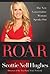 Roar: The New Conservative Woman Speaks Out