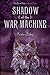 Shadow of the War Machine (The Secret Order #3)