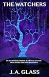 The Watchers by J.A. Glass