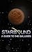 Starbound: A Complete Guide to the Galaxies