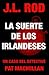 La suerte de los irlandeses. Un caso del detective Pat MacMillan (Spanish Edition)
