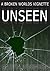 Unseen: A Broken Worlds Vignette