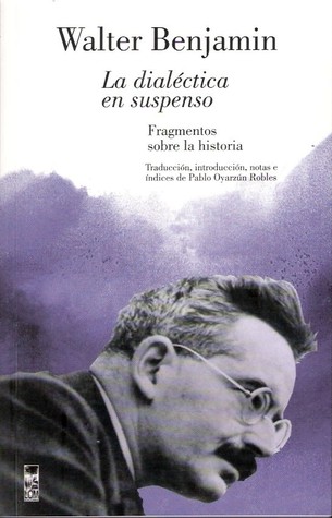 La Dialéctica En Suspenso (Paperback)
