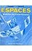 Espaces: Rendez-vous Avec Le Monde Francophone : Workbook / Video Manual / Lab Manual Answer Key (French and English Edition)