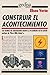 Construir el acontecimiento