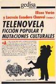 Telenovela: Ficción popular y mutaciones culturales (Paperback)