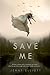 Save Me