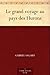Le grand voyage au pays des Hurons (French Edition)