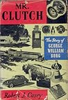 Mr. Clutch The Story of George William Borg by Robert J. Casey