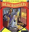 Blacksmith (People of the Middle Ages) Blacksmith (People of the Middle Ages)
