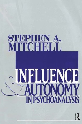 Influences & Autonomy in Psychoanalysis (Relational Perspectives Book Series)
