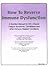 How To Reverse Immune Dysfunction