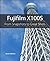 Fujifilm X100S: From Snapshots to Great Shots