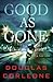 Good as Gone: A Simon Fisk Novel 1
