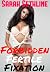 Forbidden Fertile Fixation