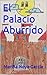 El Palacio Aburrido (Spanish Edition)