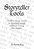 Storyteller Tools: Outline from vision to finished novel without losing the magic