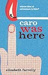 Caro Was Here