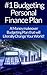 Budgeting Personal Finance Plan: A Money Makeover Budgeting Plan that will Literally Change Your World!