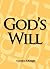 God's Will: A suspense thriller about the ancient battle between man and God