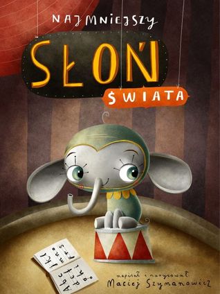 Najmniejszy słoń świata (Hardcover)