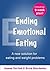 Ending Emotional Eating by Joanna Kortink