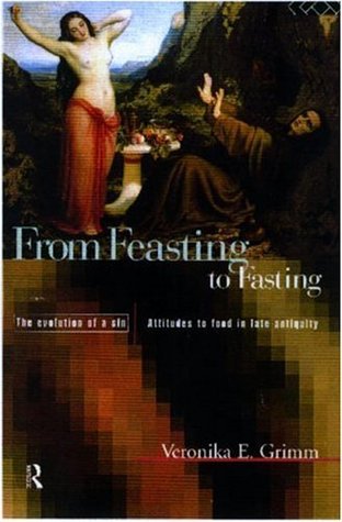 From Feasting To Fasting: The Evolution of a Sin (Kindle Edition)