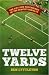 Twelve Yards