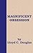 Magnificent Obsession by Lloyd C. Douglas