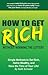 How to Get Rich Without Winning the Lottery