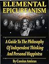 Elemental Epicureanism by Cassius Amicus