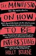 The Manifesto on How to Be Interesting