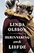 Herinnering aan de liefde by Linda Olsson