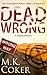 Dead Wrong (A Dakota Myster...