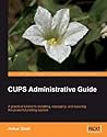 CUPS Administrative Guide