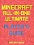 Minecraft: All-In-One Ultimate Player's Guide (for Beginners to Advanced Players)