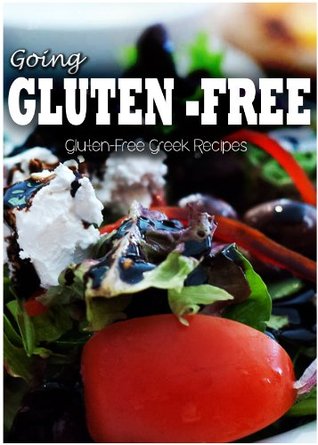 Gluten-Free Greek Recipes (Going Gluten-Free)